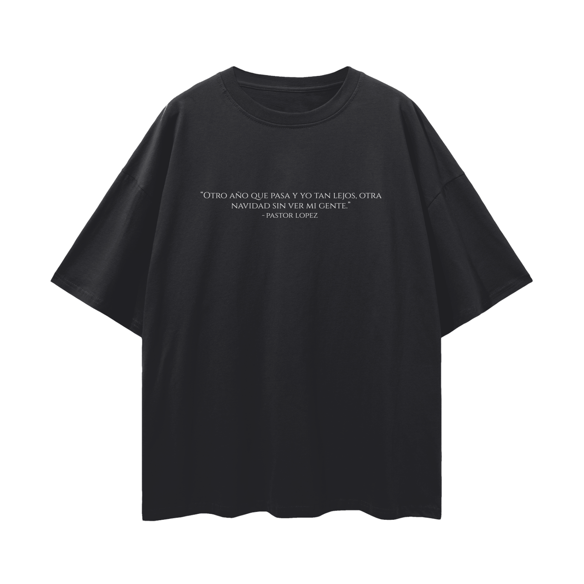 Hijo Ausente Oversize Tee, front: the Pastor López line